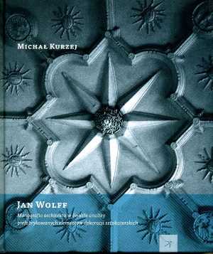 Okłaka książki Michała Kurzeja o Janie Wolffie